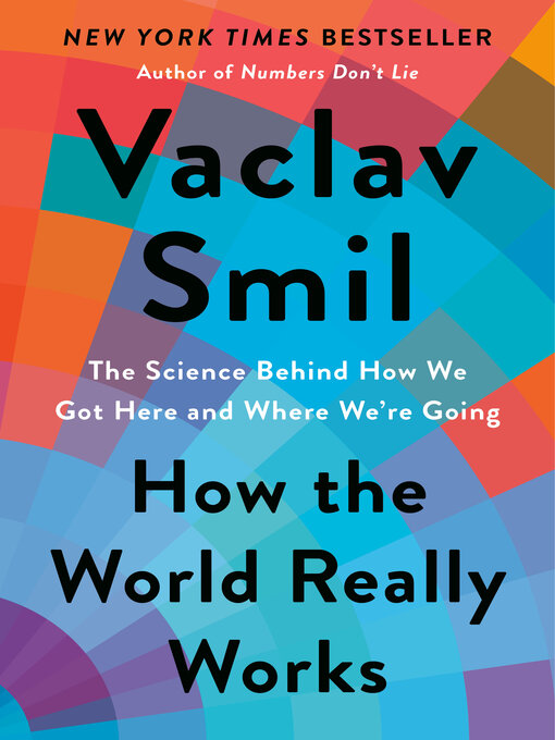 Title details for How the World Really Works by Vaclav Smil - Wait list